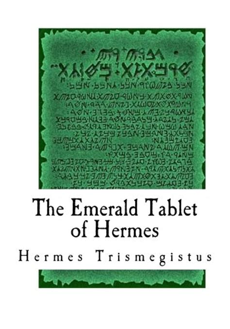 smaragdine table of hermes|emerald tablet of Hermes translation.